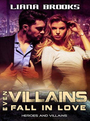 cover image of Even Villains Fall In Love
